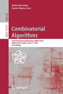 Combinatorial Algorithms: 32nd International Workshop, Iwoca 2021, Ottawa, On, Canada, July 5-7, 2021, Proceedings