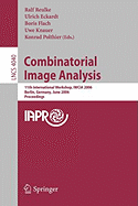 Combinatorial Image Analysis: 11th International Workshop, Iwcia 2006, Berlin, Germany, June 19-21, 2006, Proceedings