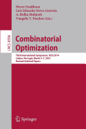 Combinatorial Optimization: Third International Symposium, Isco 2014, Lisbon, Portugal, March 5-7, 2014, Revised Selected Papers