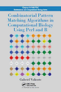 Combinatorial Pattern Matching Algorithms in Computational Biology Using Perl and R