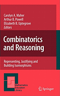 Combinatorics and Reasoning: Representing, Justifying and Building Isomorphisms