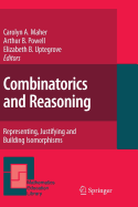 Combinatorics and Reasoning: Representing, Justifying and Building Isomorphisms