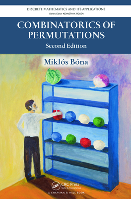 Combinatorics of Permutations - Bona, Miklos