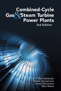Combined-Cycle Gas & Steam Turbine Power Plants