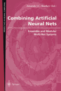 Combining Artificial Neural Nets: Ensemble and Modular Multi-Net Systems