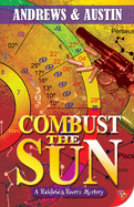 Combust the Sun: A Richfield & Rivers Mystery