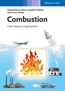 Combustion - From Basics to Applications