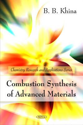 Combustion Synthesis of Advanced Materials - Khina, B B