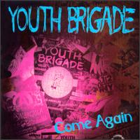 Come Again - Youth Brigade