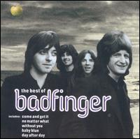 Come and Get It: The Best of Badfinger - Badfinger