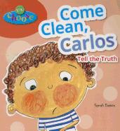 Come Clean, Carlos