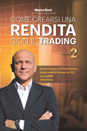 Come Crearsi Una Rendita Con Il Trading Vol.2: Turbo Vertical Mini Fence E Svs Per Trading No Stress