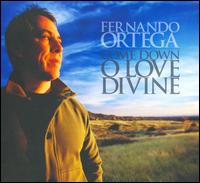 Come Down O Love Divine - Fernando Ortega