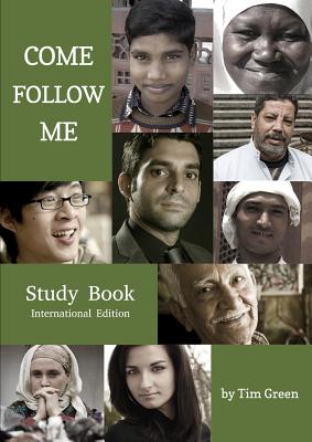 Come Follow Me (Second International Edition) - Green, Tim, Dr.