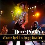 Come Hell or High Water - Deep Purple