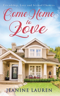 Come Home to Love - Lauren, Jeanine