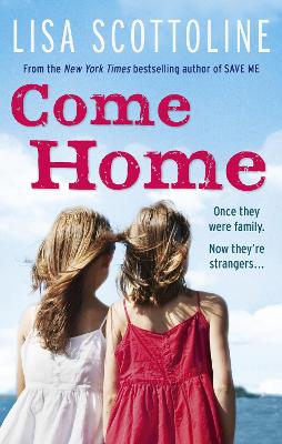 Come Home - Scottoline, Lisa