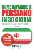 Come Imparare Il Persiano in 30 Giorni: Metodo Veloce e Divertente!