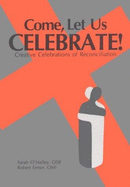 Come Let Us Celebrate: Creative Reconciliation Services