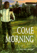 Come Morning - Guccione, Leslie Davis