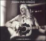 Come on Back - Jimmie Dale Gilmore
