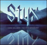 Come Sail Away: The Styx Anthology - Styx