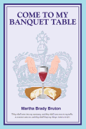 Come to My Banquet Table