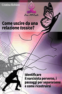 Come Uscire da una Relazione Tossica