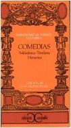 Comedias: Soldadesca, Tinelaria, Himenea