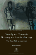 Comedy and Trauma in Germany and Austria after 1945: The Inner Side of Mourning