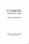 Comedy: The Irrational Vision