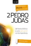 Comentario Biblico Con Aplicacion NVI 2 Pedro y Judas: del Texto Biblico a Una Aplicacion Contemporanea