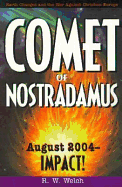 Comet of Nostradamus: August 2004-Impact!