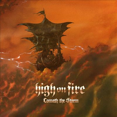 Cometh the Storm - High on Fire