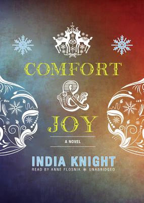 Comfort and Joy Lib/E - Knight, India, and Flosnik (Read by)