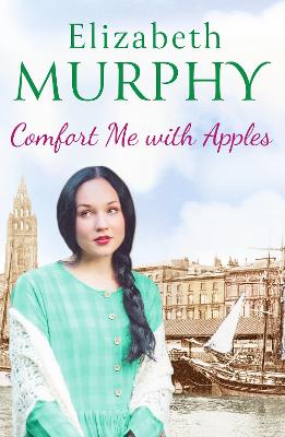 Comfort Me With Apples - Murphy, Elizabeth