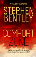 Comfort Zone: A Tale of Suspense