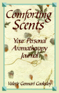Comforting Scents: Your Personal Aromatherapy Journal