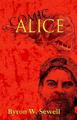 Comic Alice - Sewell, Byron W