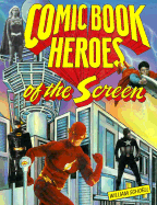 Comic Book Heroes of the Screen