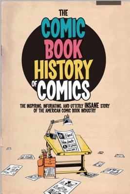 Comic Book History of Comics - Van Lente, Fred