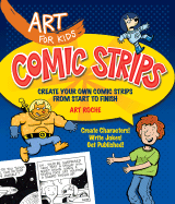 Comic Strips: Create Your Own Comic Strips from Start to Finish