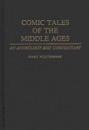 Comic Tales of the Middle Ages: An Anthology and Commentary - Wolterbeek, Marc