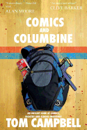 Comics and Columbine: An Outcast Look at Comics, Bigotry and School Shootings