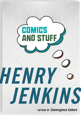 Comics and Stuff - Jenkins, Henry
