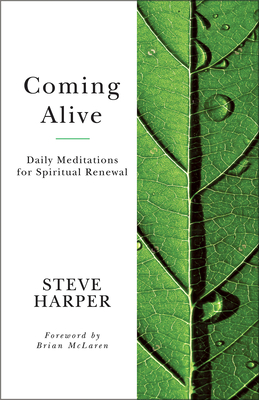 Coming Alive: Daily Meditations for Spiritual Renewal - Harper, Steve