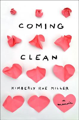 Coming Clean - Miller, Kimberly Rae