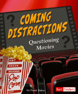Coming Distractions: Questioning Movies - Baker, Frank