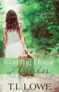 Coming Home Again: A Coming Home Again Novel