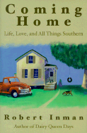 Coming Home: Life, Love & All Things Southern